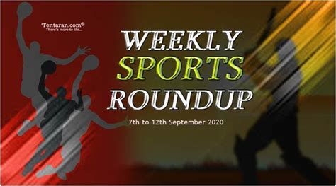 Sports Weekly Roundup 7th To 12th September 2020 Weekly Sports News