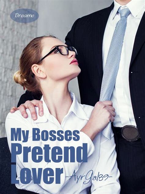 My Bosses Pretend Lover by AyrGal89 - online books | Dreame