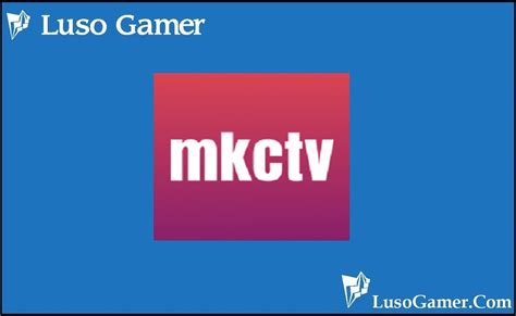 Mkctv Apk Download 2023 For Android Latest Luso Gamer