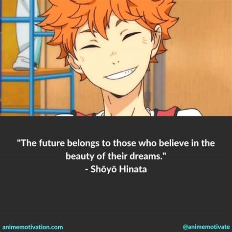 Whoever stops adjusting won't be able to continue 46. 17 Inspiring Haikyuu Quotes About Teamwork & Self Improvement
