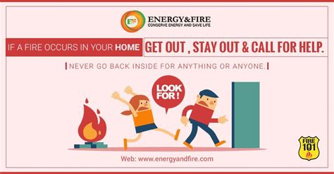 If A Fire Occurs In Your Home Get Out Stay Out And Call For Help