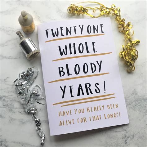 Maybe you would like to learn more about one of these? funny 21st birthday card 'twentyone whole years' by the new witty | notonthehighstreet.com