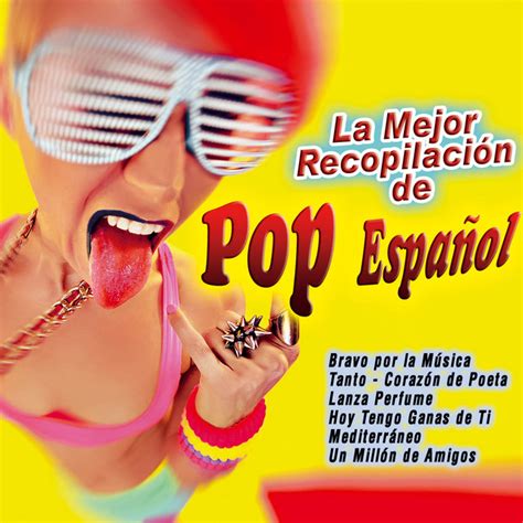la mejor recopilación de pop español compilation by various artists spotify