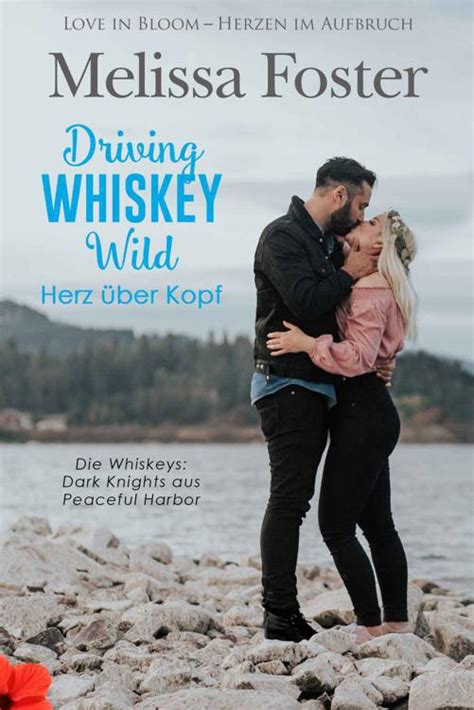 Melissa Foster Driving Whiskey Wild Herz über Kopf — Download