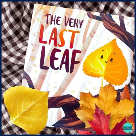 The Very Last Leaf Activities And Lesson Plans For 2023 Clutter Free