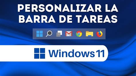 Personalizar La Barra De Tareas Windows 11 Barra De Tareas Windows 11