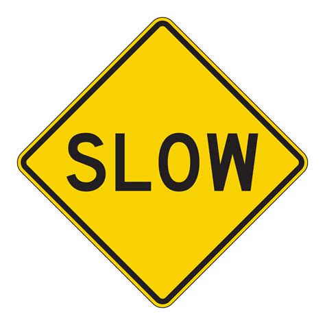 Yellow Slow Sign