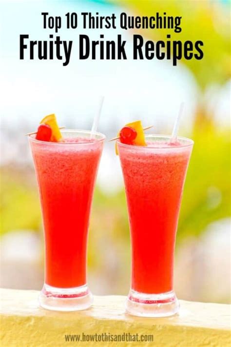 10 Fruity Drinks For Summer