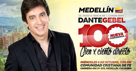 Dante Gebel Al 100 En Medellín Colombia 4 De Octubre 2017 Eyc