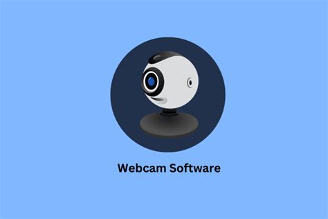 39 Best Webcam Software For Windows 10 Techcult