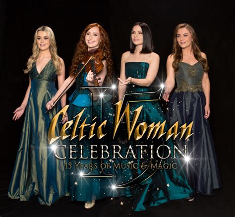 15th Anniversary Celebration Tour Celtic Woman In The Inec