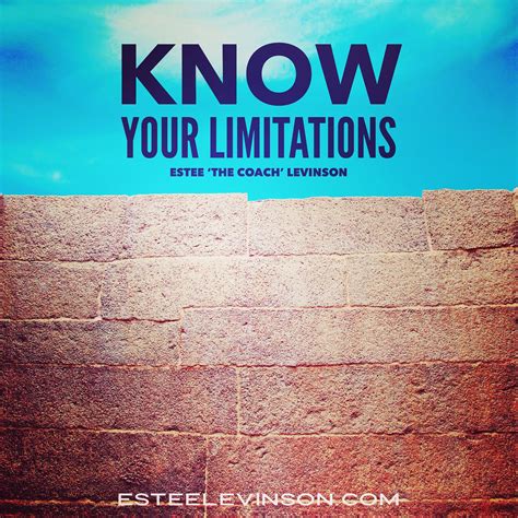 Know Your Limitations Happiness Is A Choice Knowing You Motivatinal