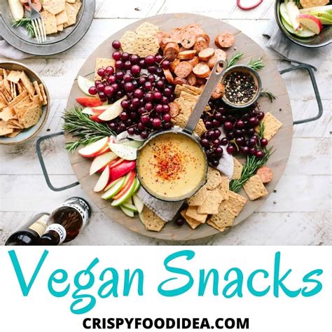 21 Easy Vegan Snacks On The Go Healthy Vegan Snack Ideas For Kids