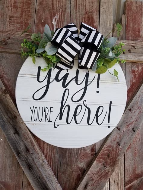Yay Youre Here Door Hanger Funny Sign For The Front Etsy In 2021