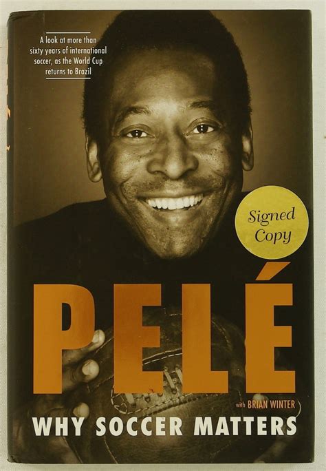 Pele Signed Why Soccer Matters Hardcover Book Jsa Coa Pristine