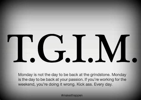 Happy Monday Yall Mondaymotivation Grindstone Youre Doing It Wrong