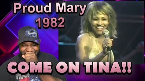 Tina Turner Proud Mary Live 1982 Reaction Youtube