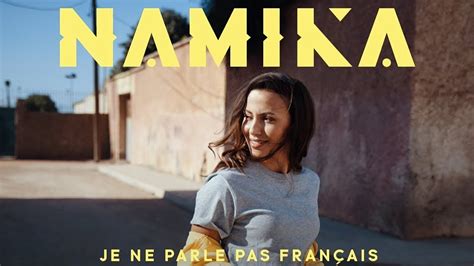 Namika Je Ne Parle Pas Français Texte Paroles Lyrics Youtube