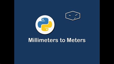 Millimeters To Meters In Python Youtube