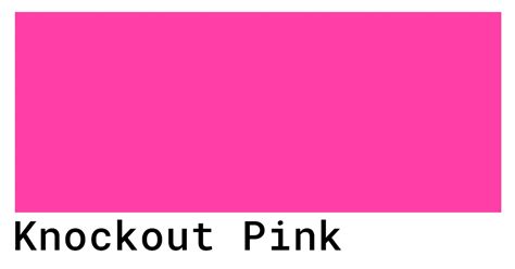 Knockout Pink Color Codes The Hex Rgb And Cmyk Values That You Need