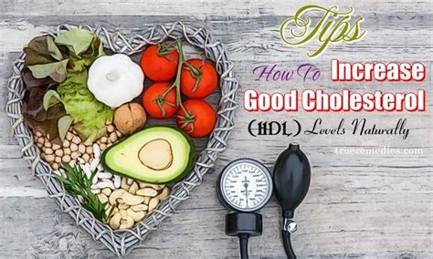 This fatty substance may build up in. 23 Tips How To Increase Good Cholesterol (HDL) Levels ...
