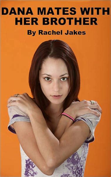 Dana Mates With Her Brother Breeding Pseudo Incest Erotica By Rachel