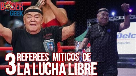 3 Referees Miticos De La Lucha Libre Mexicana Boser Geek Youtube