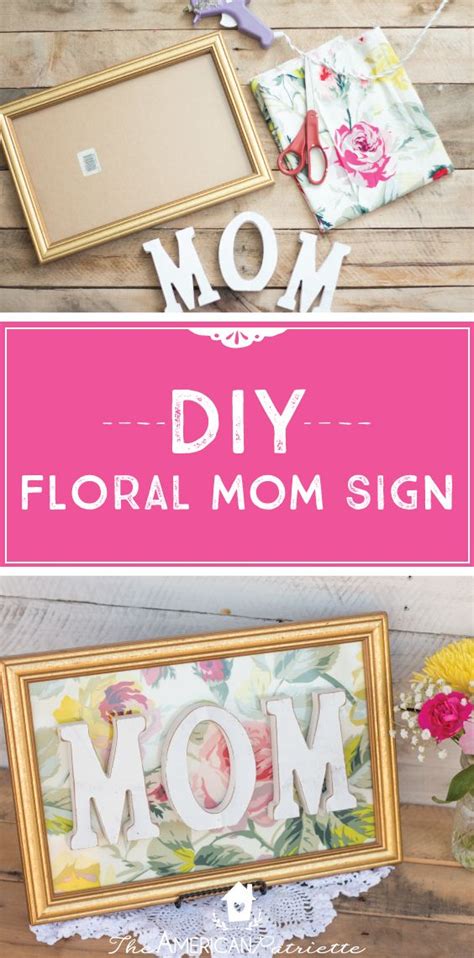 Hey everyone, in this video i am sharing 3 creative diy gifts for mother's day or you can also use them as birthday gifts for your. DIY Framed Floral Mom Sign - Great Gift for Mother's Day ...