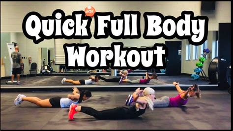 Quick Full Body Workout Youtube