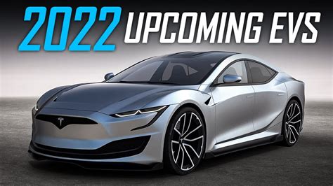 Upcoming Electric Cars In 2022 Most Anticipated Electric Cars Youtube