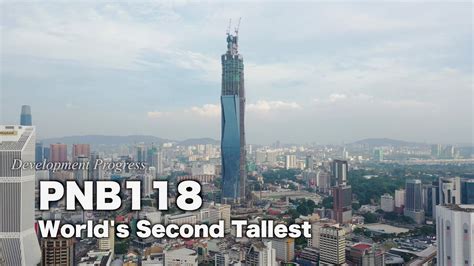 Closer Look At World Second Tallest In Progress The Pnb 118 Merdeka