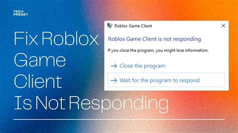How To Fix Roblox Game Client Is Not Responding Updated
