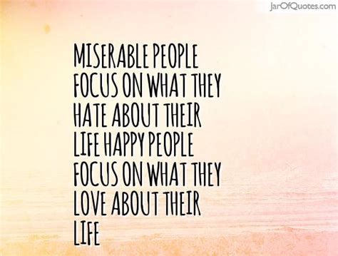 Quotes About Miserable People 105 Quotes