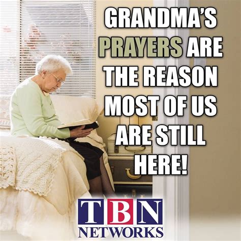 Grandmas Prayers Are The Reason Most Of Us Are Still Here Prayers