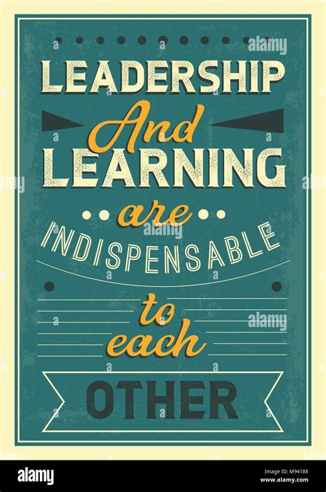 Leadership And Learning Are Indispensable To Each Other Quote Stock