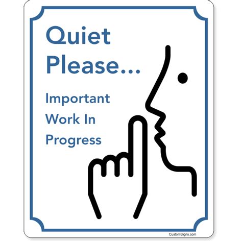 10 X 8 Quiet Please Work In Progress Full Color Sign
