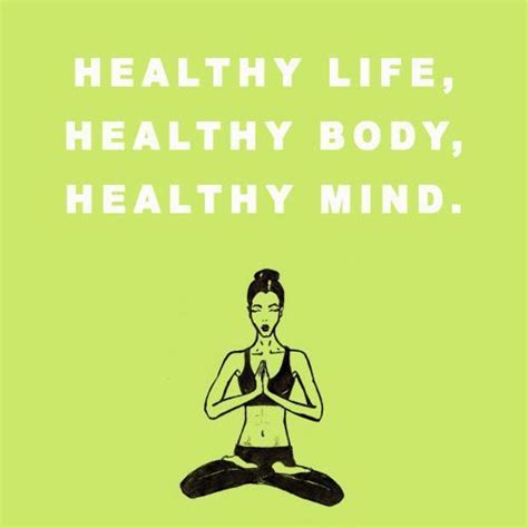 Future Oriented Quotes 6 Healthy Mind And Body Quotes