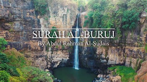 Surah Al Buruj By Abdul Rahman Al Sudais Touching And Emotional Quran