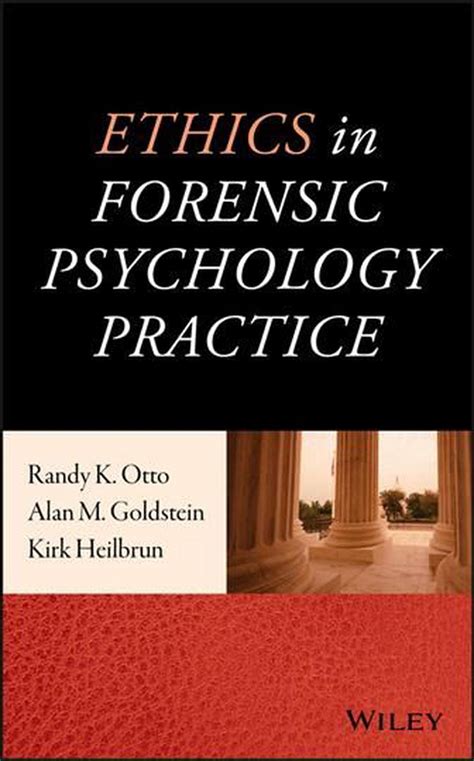 Ethics In Forensic Psychology Practice By Alan M Goldstein English