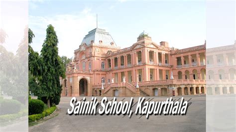 Kapurthala Sainik School A Glimpse Into Discipline Leadership And