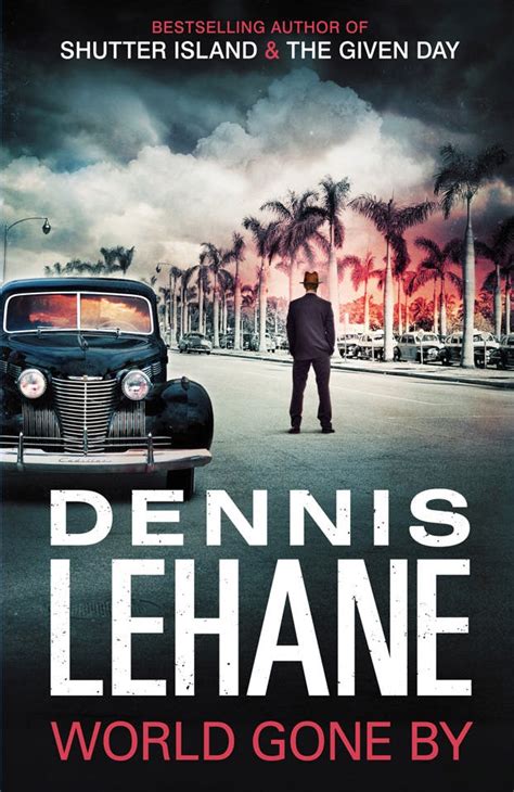 World Gone By By Dennis Lehane Books Hachette Australia