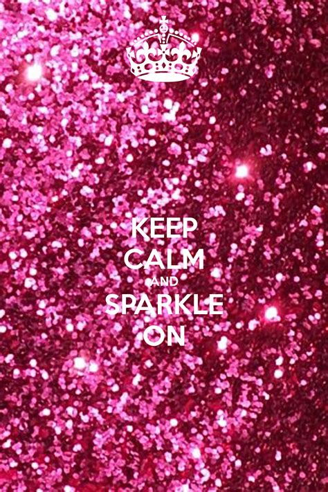 Free Download Keep Calm And Sparkle Wallpaper Images Pictures Becuo