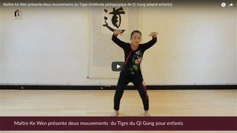 Deux Mouvements Du Tigre Méthode De Qi Gong Adapté Pour Enseigner Aux