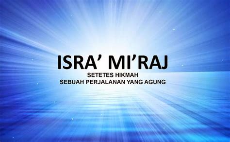 Contoh Teks / Materi Khutbah Jumat Tentang Isra' Mi'raj - Website Edukasi
