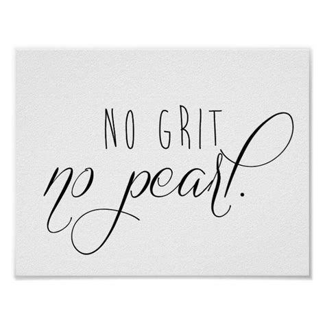 No Grit No Pearl Poster Zazzle Pearls Grit Grit And Grace