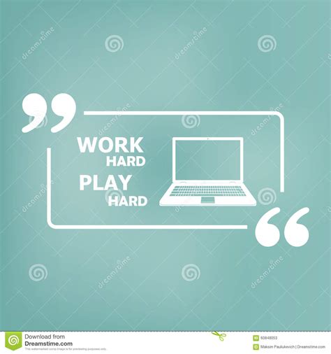 How to quote a comment. Work Hard Play Hard. Stock Vector - Image: 60848053