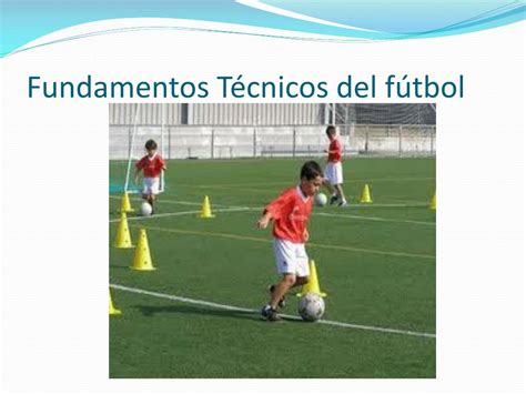 Ppt Fundamentos T Cnicos Del F Tbol Powerpoint Presentation Free