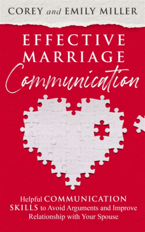 Effective Marriage Communication Helpful Communication Skills To Avoid Arguments And Improve