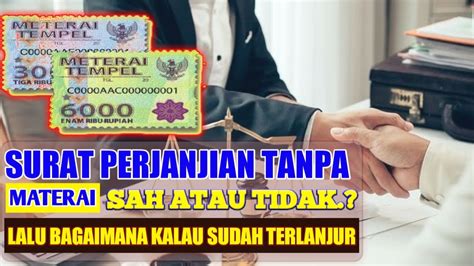 Surat Perjanjian Sah Tanpa Materai Youtube