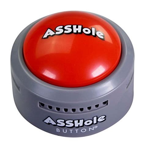 Asshole Button Talking Button Features Hilarious Asshole Sayings